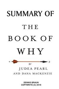 Summary of the Book of Why by Judea Pearl and Dana MacKenzie