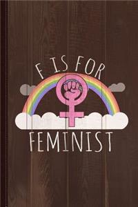 F Is for Feminist Journal Notebook