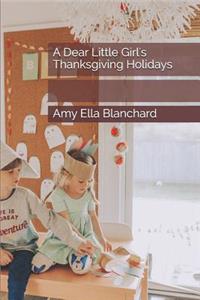 A Dear Little Girl's Thanksgiving Holidays