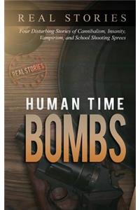Human Time Bombs