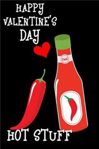 Happy Valentine's Day Hot Stuff
