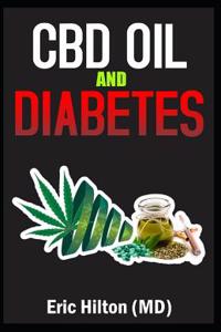 CBD Oil and Diabetes: All You Need to Know about CBD Oil to Cure Diabetes