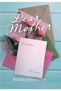 Dear Mother