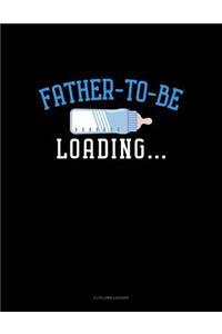 Father to Be Loading