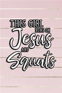 This Girl Runs on Jesus and Squats