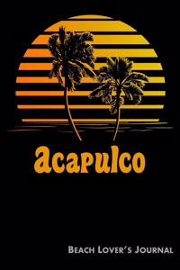 Acapulco Beach Lover's Journal