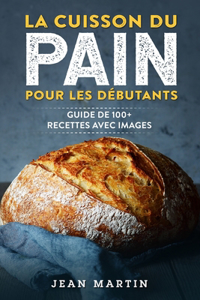 cuisson du pain pour les débutants