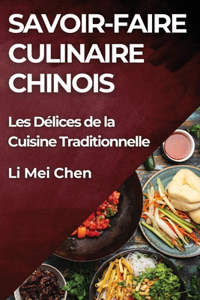 Savoir-Faire Culinaire Chinois