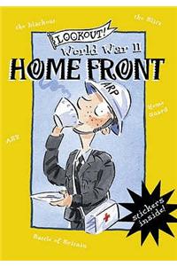 Lookout! World War II: Home Front