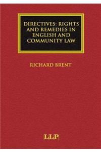 Directives: Rights and Remedies in English and Community Law