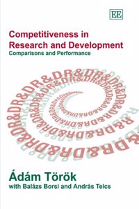 Competitiveness in Research and Development: Comparisons and Performance