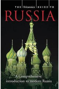 The Britannica Guide to Russia