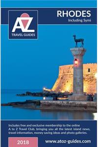A to Z Guide to Rhodes 2018, Including Symi: Plus Free Travel Club Membership