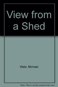 View from a Shed