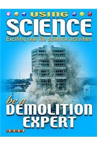 Be a Demolition Expert