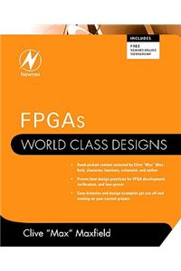 Fpgas: World Class Designs