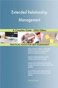 Extended Relationship Management A Complete Guide - 2020 Edition