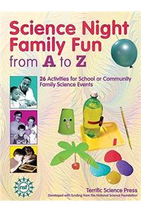 Science Night Family Fun from A to Z