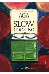 The Traditional Aga Book of Slow Cooking