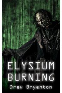 Elysium Burning