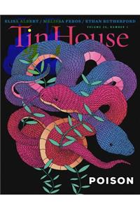 Tin House 77: Poison