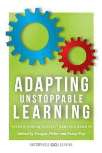 Adapting Unstoppable Learning