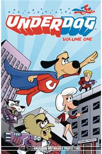 Underdog Have No Fear Volume 1 Tpb