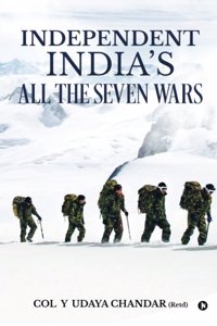 Independent India?s All the Seven Wars