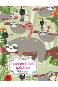 I can and I will Watch me (Sketchbook)