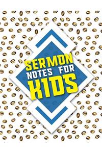 Sermon Notes for Kids