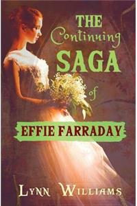 The Continuing Saga of Effie Farraday