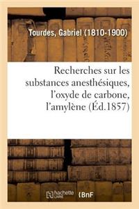 Recherches Sur Les Substances Anesthésiques, l'Oxyde de Carbone, l'Amylène