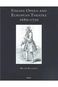 Italian Opera & Eur Theat 1680-1720