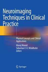 Neuroimaging Techniques in Clinical Practice