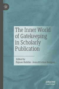 Inner World of Gatekeeping in Scholarly Publication