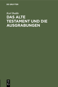 Das Alte Testament Und Die Ausgrabungen