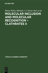 Molecular Inclusion and Molecular Recognition - Clathrates II