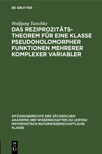 Das Reziprozitätstheorem Für Eine Klasse Pseudoholomorpher Funktionen Mehrerer Komplexer Variabler