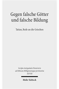 Gegen falsche Gotter und falsche Bildung