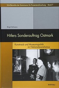 Hitlers Sonderauftrag Ostmark