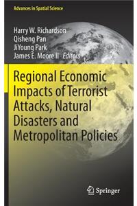 Regional Economic Impacts of Terrorist Attacks, Natural Disasters and Metropolitan Policies