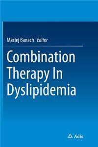 Combination Therapy in Dyslipidemia