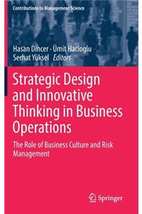 Strategic Design and Innovative Thinking in Business Operations