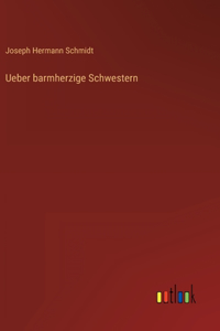 Ueber barmherzige Schwestern