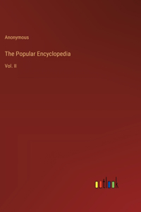The Popular Encyclopedia