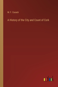 History of the City and Count of Cork