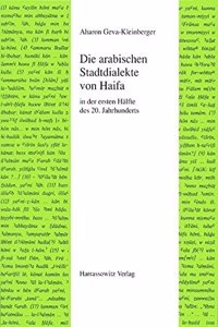 Die Arabischen Stadtdialekte Von Haifa in Der Ersten Halfte Des 20. Jahrhunderts