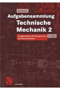 Aufgabensammlung Technische Mechanik 2