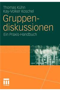 Gruppendiskussionen: Ein Praxis-Handbuch