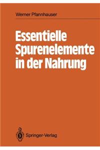 Essentielle Spurenelemente in der Nahrung